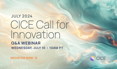 Applications accepted July 10 - August 1, 2024 (5pm PT). To learn more about CICE's call for innovation application process, sign up for the Q&A webinar on Wednesday, July 10, 2024 at 10am PT. www.cice.ca (CNW Group/B.C. Centre for Innovation and Clean Energy)
