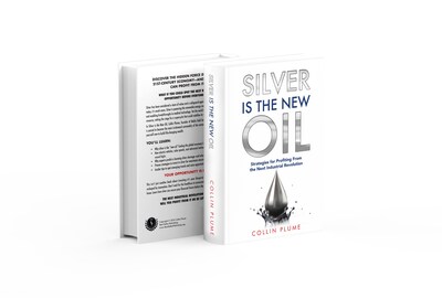 Silver Is The New Oil by Collin Plume