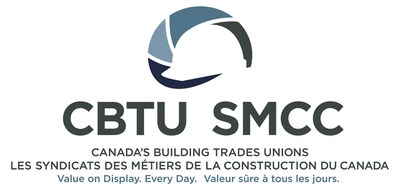 Value on Display. Every Day. (CNW Group/Canada's Building Trades Unions)