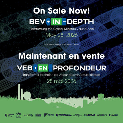 BEV In-Depth Conference 2026 (CNW Group/City of Greater Sudbury) BEV In-Depth Conference 2026 (CNW Group/City of Greater Sudbury)